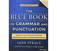 The Blue Book of Grammar and Punctuation: An Easy-to-Use Guide with Clear Rules, Real-World Examples, and Reproducible Quizzes