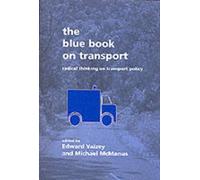 The Blue Book on Transport: Conservative Visions for Transport Policy: No.3