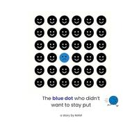 The Blue Dot who didn't want to stay put: swimming against the current