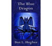 The Blue Dragon: Volume 2 (Dragon Adventure Series 1)