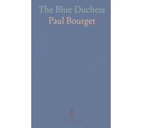 The Blue Duchess: A Parisian tale of art, ambition, and alluring danger