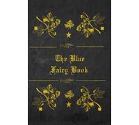 THE BLUE FAIRY BOOK: illustrated