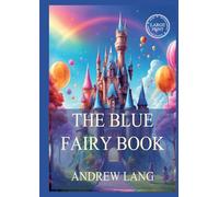 The Blue Fairy Book: Large Print Edition for a better reading experience