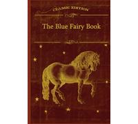 THE BLUE FAIRY BOOK: With original illustrations