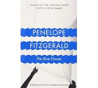 The Blue Flower by Fitzgerald. Penelope ( 2013 ) Paperback