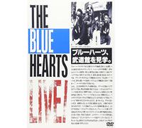 THE BLUE HEARTS LIVE “ú”ä’J-ì‰¹ & “ú-{•“¹ŠÙ [DVD]