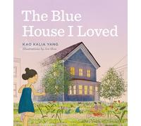The Blue House I Loved