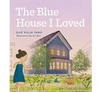 The Blue House I Loved