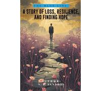 The Blue Line: A Story of Loss, Resilience, and Finding Hope