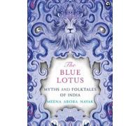 The Blue Lotus: Myths and Folktales of India
