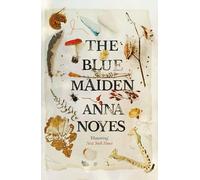 The Blue Maiden: A dazzling feminist gothic about witches, loss and resilience