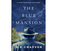 The Blue Mansion: A Captivating Psychological Thriller Inspired By Real Events