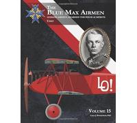 The Blue Max Airmen: German Airmen Awarded the Pour le Mérite | Volume 15 Udet