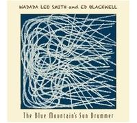 The Blue Mountain's Sun Drummer by Wadada Leo Smith and Ed Blackwell (2010) Audio CD