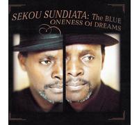 The Blue Oneness Of Dreams by Sekou Sundiata (1997-02-25)