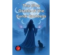 The Blue Oracle of the Lunar Goddess by Alina Rubi Paperback Book
