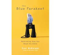 The Blue Parakeet: Rethinking How You Read the Bible