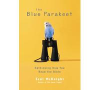The Blue Parakeet: Rethinking How You Read the Bible