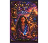 The Blue Pebble: A Samira's Gift Novel