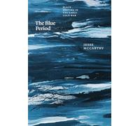 The Blue Period: Black Writing in the Early Cold War (Thinking Literature)