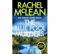 The Blue Pool Murders: 7 (Dorset Crime series, 7)