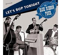 The Blue Ribbon Four - Let's Bop Tonight [VINYL]