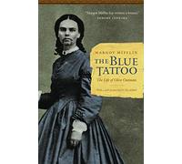 The Blue Tattoo: The Life of Olive Oatman (Women in the West)