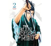 The Blue Wolves of Mibu 2 (BLUE WOLVES OF MIBU GN)