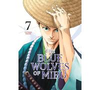 The Blue Wolves of Mibu 7 (Blue Miburo) (The Blue Wolves of Mibu (Blue Miburo))