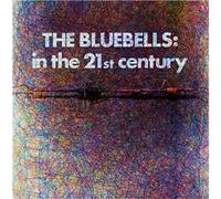 The Bluebells - In The 21st Century [VINYL]