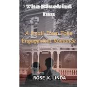 The Bluebird Inn: A Small-Town Fake Engagement Romance