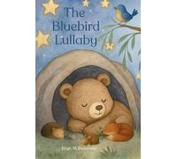 The Bluebird Lullaby
