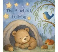The Bluebird Lullaby