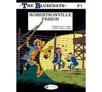 The Bluecoats Vol. 1: Robertsonville Prison