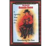 The Bluegrass Collector's Set the Best of Ronnie Reno a Legendary Name Lives On... Remembering Don Reno