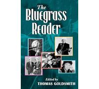 The Bluegrass Reader (Music in American Life)