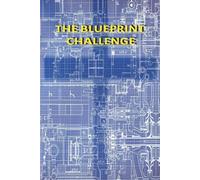 THE BLUEPRINT CHALLENGE: A 30 W evotional Journal on Biblical Ownership