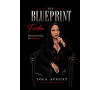 THE BLUEPRINT: FREEDOM