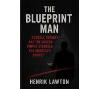 The Blueprint Man: Russell Vought and the Unseen Power Struggle for America's Budget