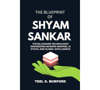 The Blueprint of Shyam Sankar: The Billionaire Technologist Engineering Modern Warfare, AI Ethics, and Global Intelligence