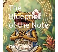 The Blueprint of the Note