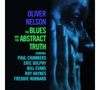 Oliver Nelson - The Blues And The Abstract Truth