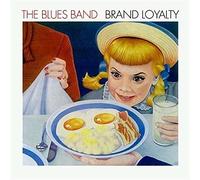 The Blues Band - Brand Loyalty
