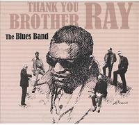 The Blues Band : Thank You Brother Ray CDNEW FREE Shipping, Save £s