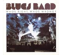 The Blues Band - Who's Right, Who's Wrong?