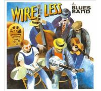 The Blues Band : Wire Less CDNEW Highly Rated eBay Seller Great Prices