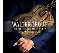 Walter Trout - The Blues Came Callin'