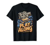 The Blues Chose Me I Just Play Along Harmonica T-Shirt