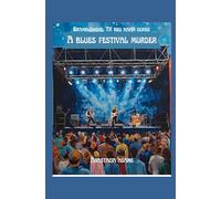 The Blues Festival Murder (Bramblewood BBQ Mafia)