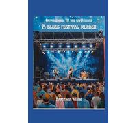 The Blues Festival Murder (Bramblewood BBQ Mafia)